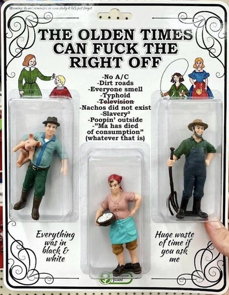 So Much For The Good Old Days